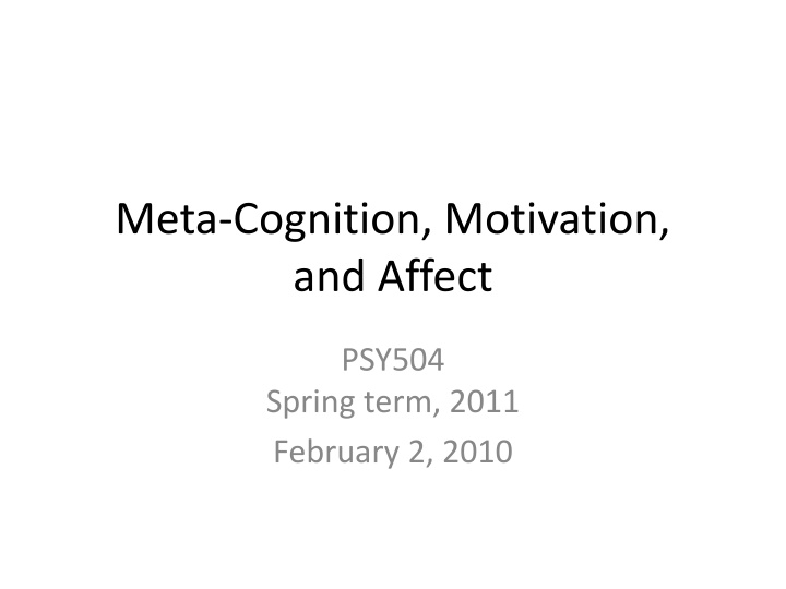 Enhancing Understanding of Meta-Cognition, Motivation, and Affect in Psychology Classes