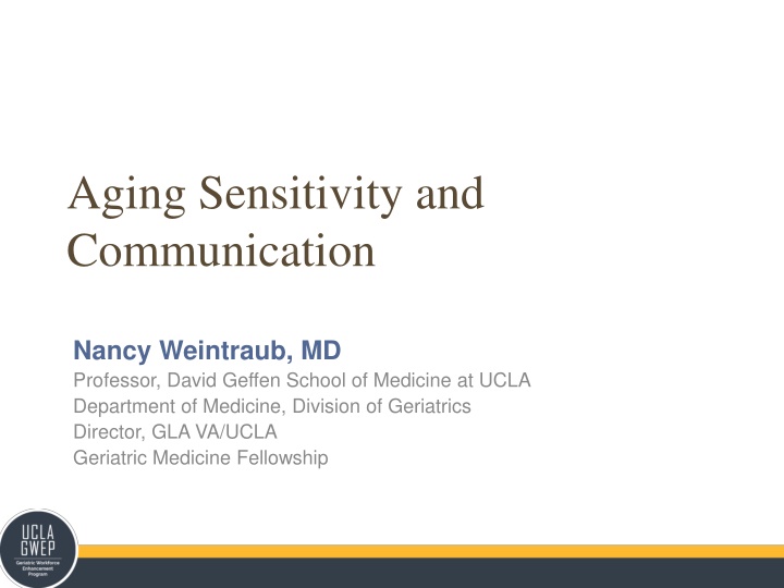 Insights on Aging, Sensitivity, and Communication in Geriatrics