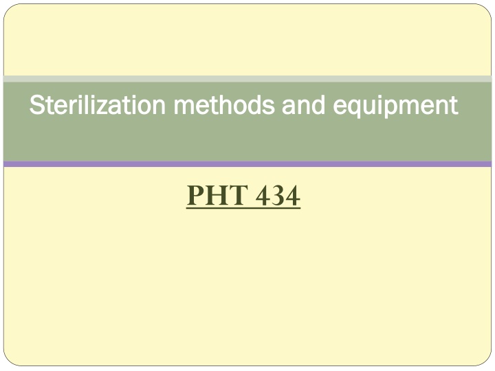 Sterilization Methods and Equipment for Pharmaceutical Products