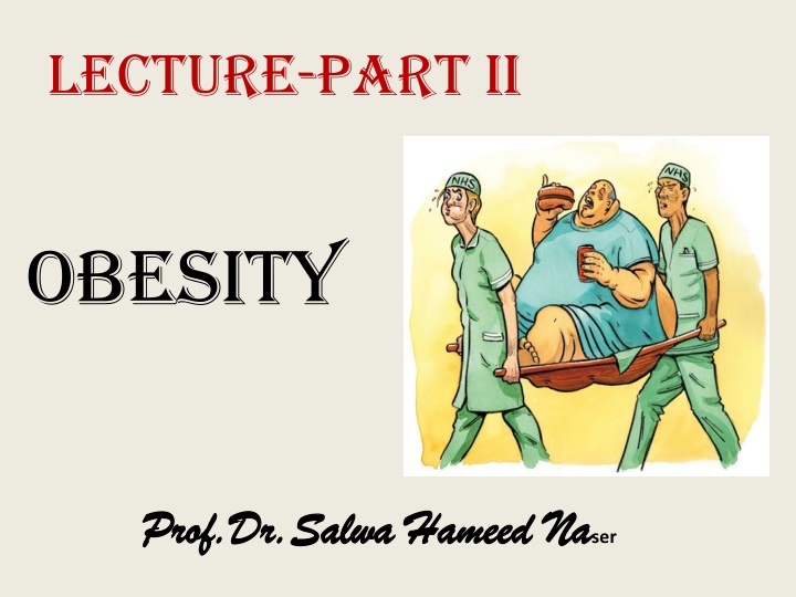 Obesity: Causes, Effects, and Regulation