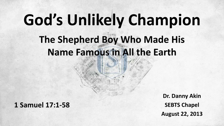 God's Unlikely Champion: The Shepherd Boy Who Made His Name Famous