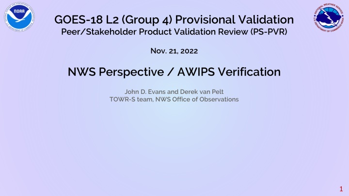 GOES-18 Provisional Validation Review Summary