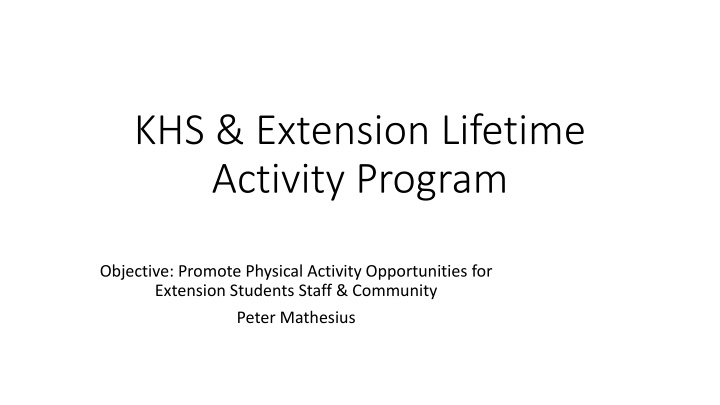 Extension Lifetime Activity Program Overview