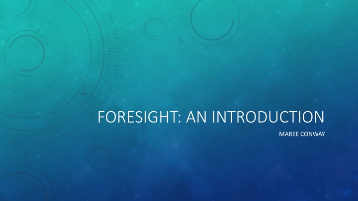 Foresight: A Strategic Approach to Shaping the Future