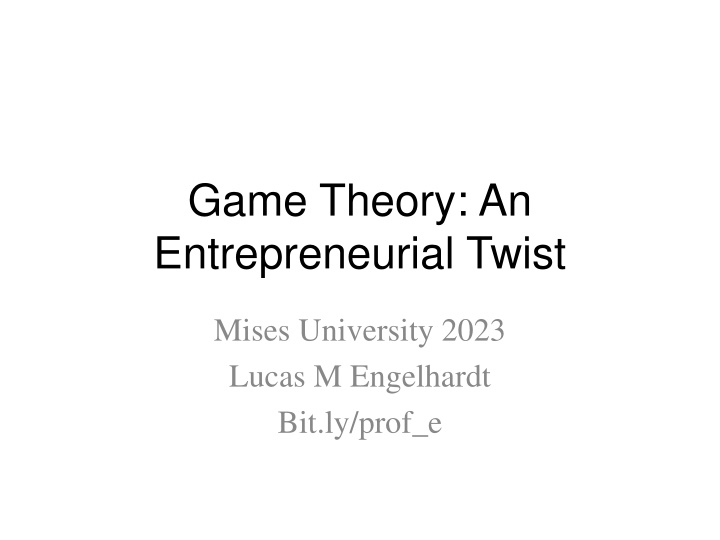 Game Theory in Entrepreneurship - An Insightful Perspective