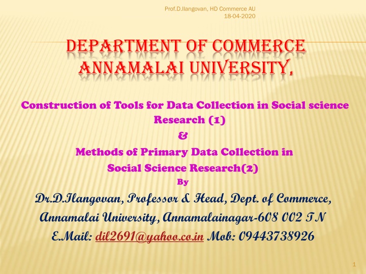 Tools for Data Collection in Social Science Research by Prof. D. Ilangovan