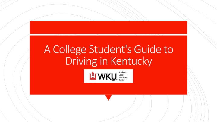 A College Student's Guide to Driving in Kentucky