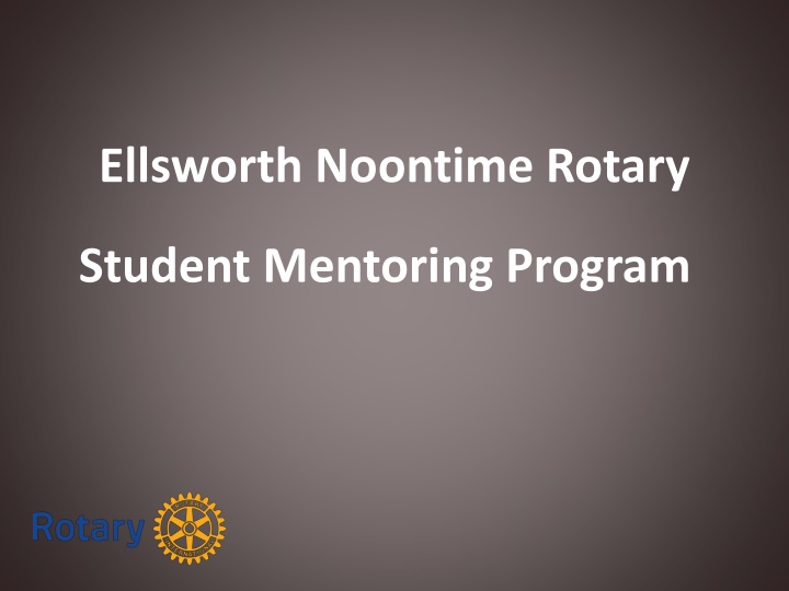 Ellsworth Noontime Rotary Student Mentoring Program