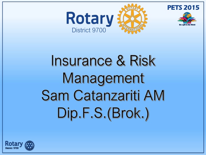 Comprehensive Insurance Coverage for Rotary Clubs and Members at PETS 2015