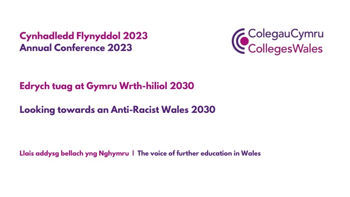 Annual Conference 2023: Looking Towards an Anti-Racist Wales 2030