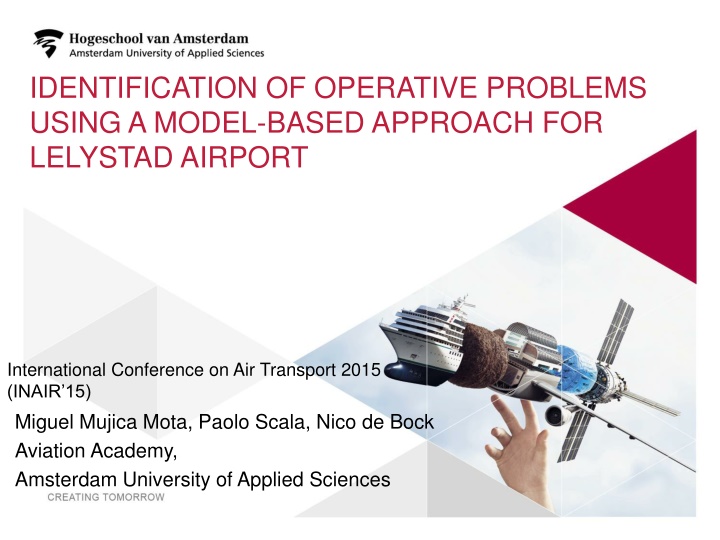 Model-Based Analysis for Identifying Operative Problems at Lelystad Airport