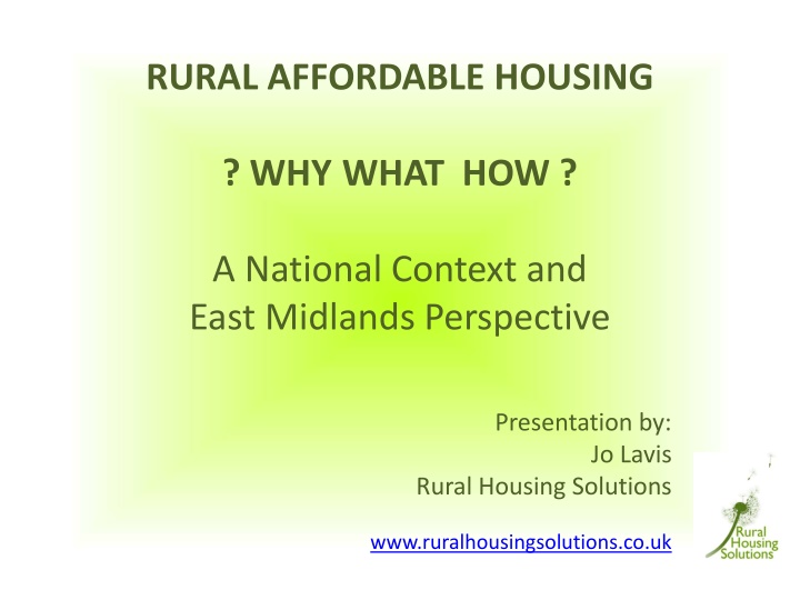 Rural Affordable Housing: A National and East Midlands Perspective