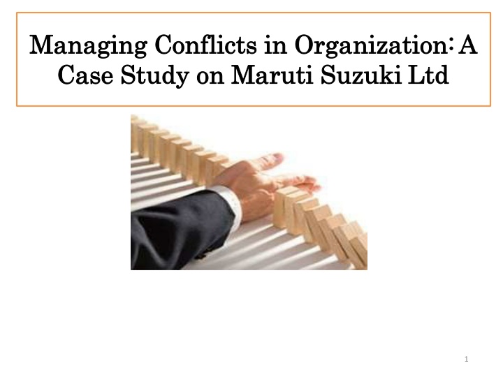 Conflict Management in Organizations: A Case Study on Maruti Suzuki Ltd