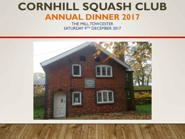 Cornhill Squash Club Annual Dinner 2017 Highlights