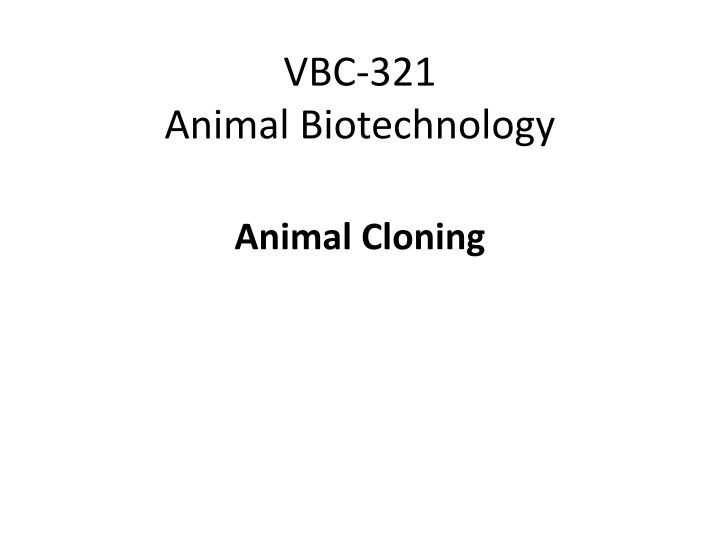 Applications of Transgenic Animals in Biotechnology and Cloning