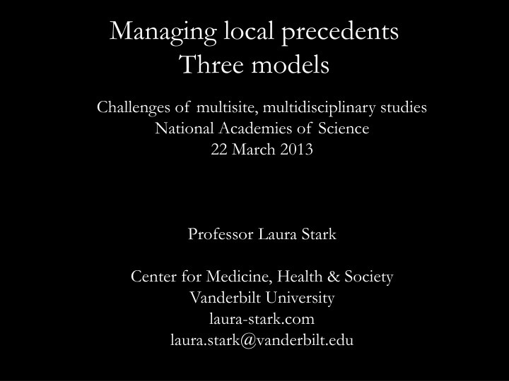 Managing Local Precedents in Multisite Studies: Challenges and Approaches