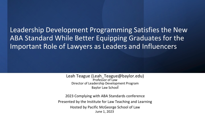Empowering Lawyers for Leadership and Influence in Compliance with ABA Standards