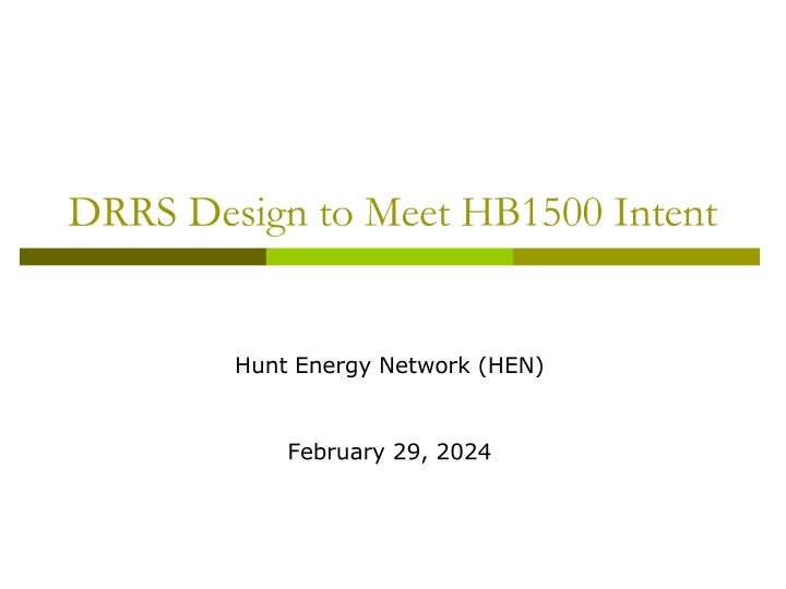 DRRS Design to Meet HB1500 Intent