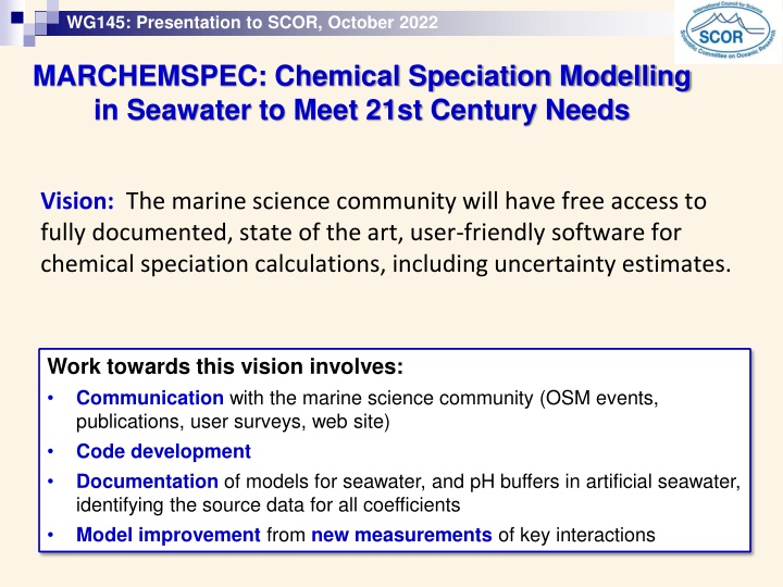 Chemical Speciation Modelling in Seawater for 21st Century Needs