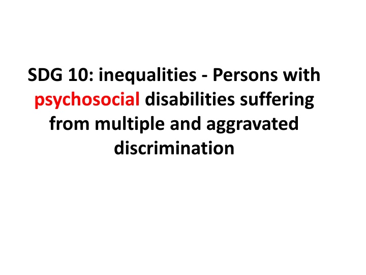 Addressing Inequalities Faced by Persons with Psychosocial Disabilities