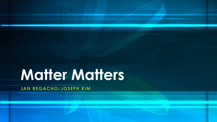 Matter: States, Properties, and Changes