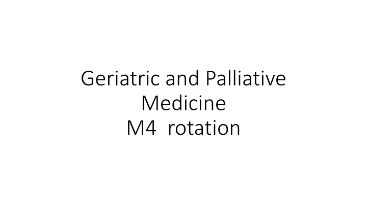Comprehensive Geriatrics and Palliative Medicine M4 Rotation Program Overview
