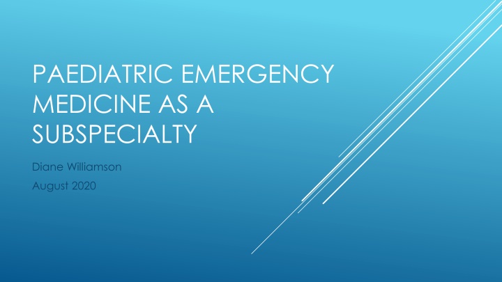 Paediatric Emergency Medicine Subspecialty Training Overview