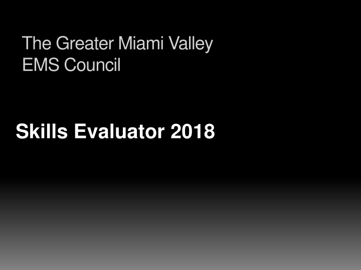 Skills Evaluator Update & Protocol Changes for EMS Providers