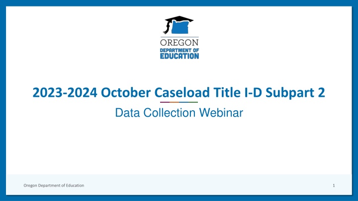 October Caseload Data Collection Webinar by Oregon Department of Education