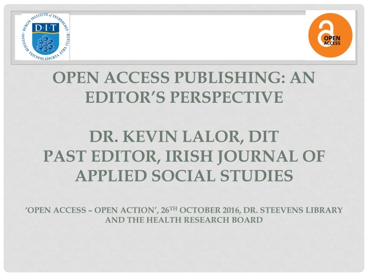 Challenges and Support in Open Access Publishing: An Editor's Insight