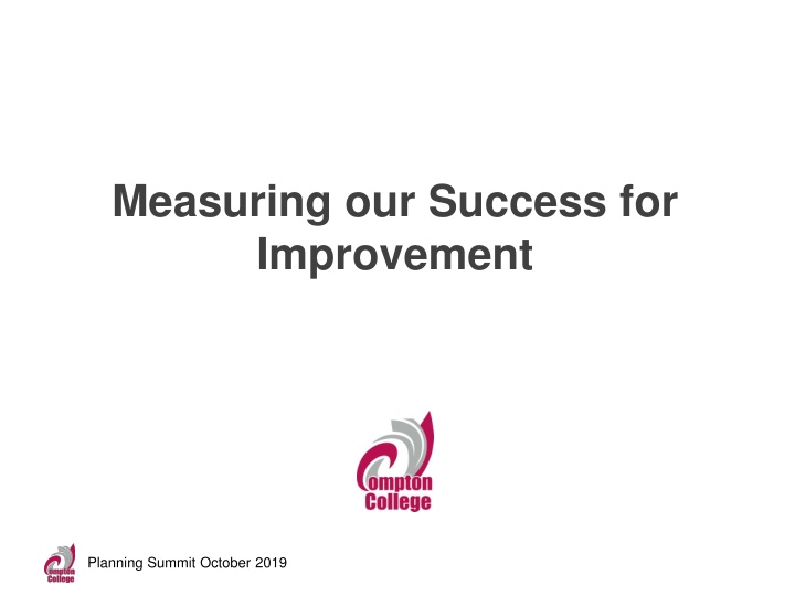Planning Summit October 2019: Measuring Our Success and Improvement