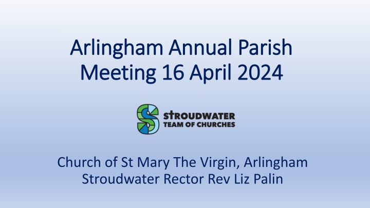 St. Mary's Arlingham Annual Parish Meeting and Challenges Ahead 2024