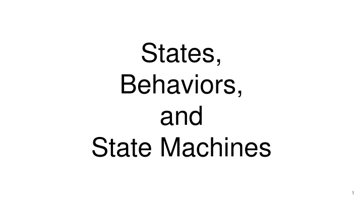 States, Behaviors, and State Machines in Programming