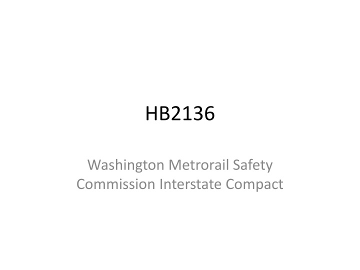 Urgent Safety Bill HB2136 for Washington Metrorail Commission