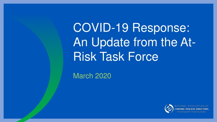 COVID-19 Response: Update from the At-Risk Task Force March 2020
