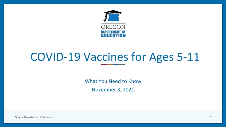 Oregon Department of Education - COVID-19 Vaccines for Ages 5-11 Information