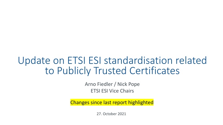 Updates on ETSI ESI Standardisation for Trust Services