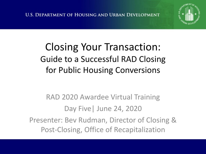 Guide to Successful RAD Closing for Public Housing Conversions - Training Insights