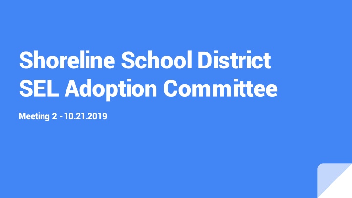 Shoreline School District SEL Adoption Committee Meeting Summary