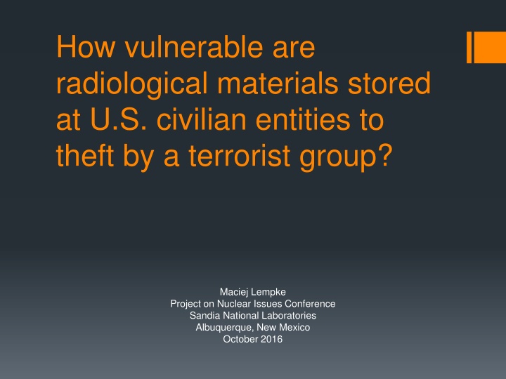 Vulnerability of Radiological Materials to Theft by Terrorist Groups in US Civilian Entities