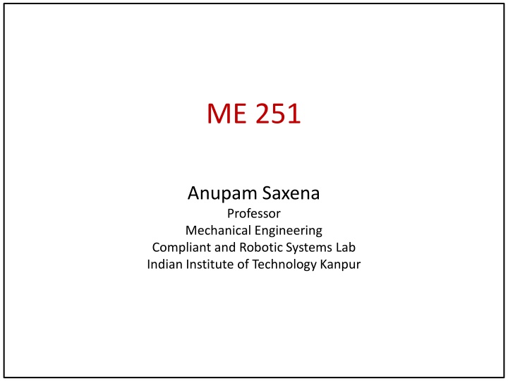 Anupam Saxena's ME 251 Lecture III - Part and Assembly Drawings: Example II