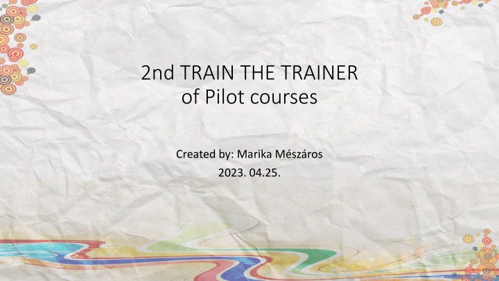 Second Train the Trainer of Pilot Courses by Marika M. Sz.ros 2023