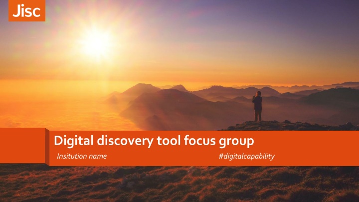 Digital Discovery Tool Focus Group for Enhancing Digital Capability