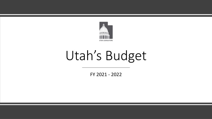 Utah's Fiscal Year 2021-2022 Budget Overview