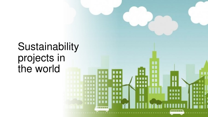 Sustainability Projects Making a Difference in the World
