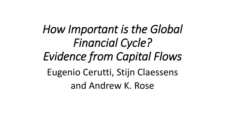 The Impact of Global Financial Cycle on Capital Flows