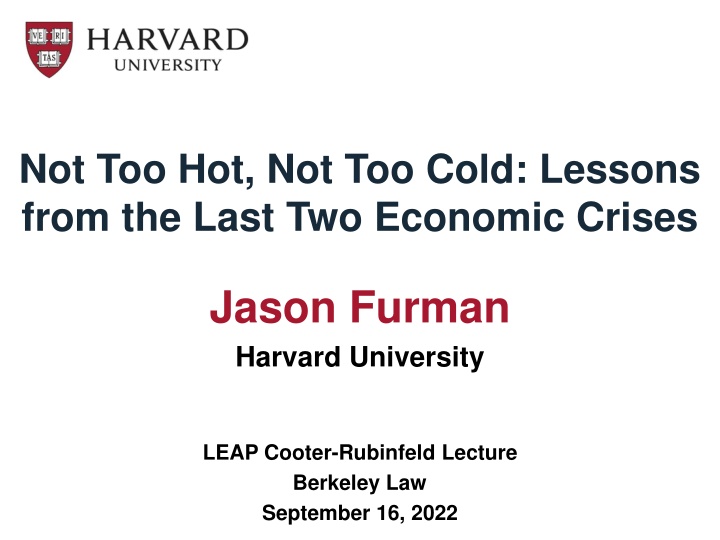 Lessons from Economic Crises: Finding the Goldilocks Zone