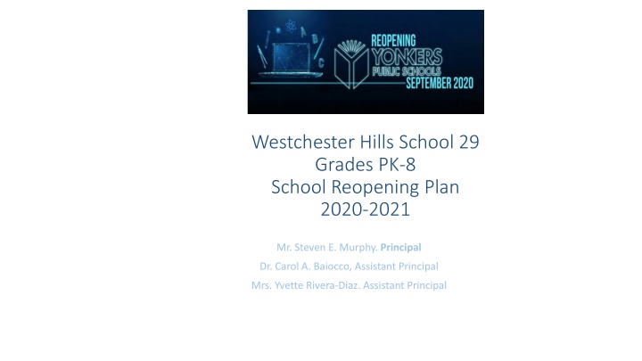 Westchester Hills School 29 Reopening Plan 2020-2021