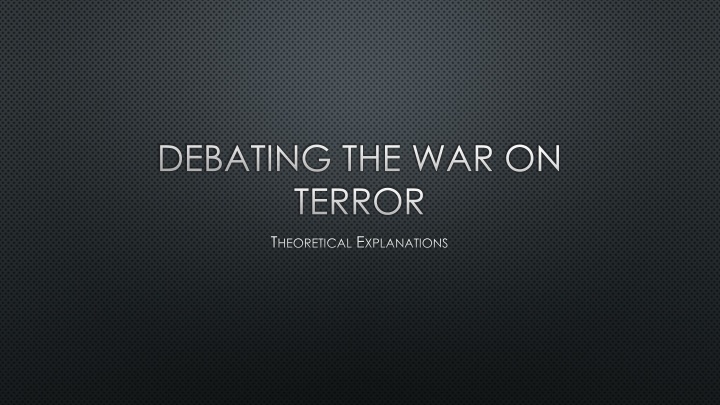 Perspectives on the War on Terror and the Clash of Civilisations