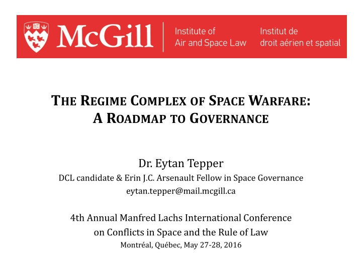 The Regime Complex of Space Warfare: A Governance Roadmap
